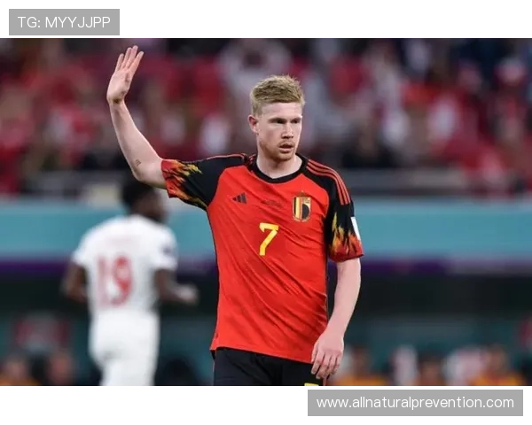 德布劳内国家队大赛关键场次发挥稳定性解析